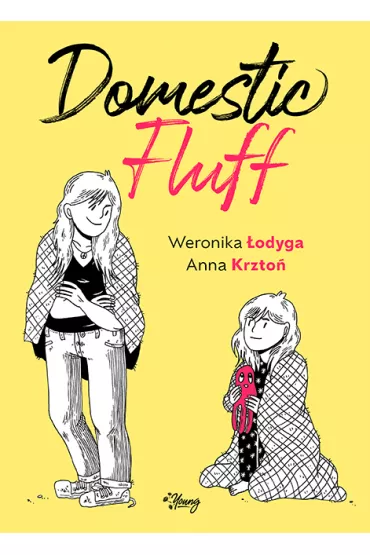 Domestic Fluff - Anna  Krzto�, Weronika  �odyga