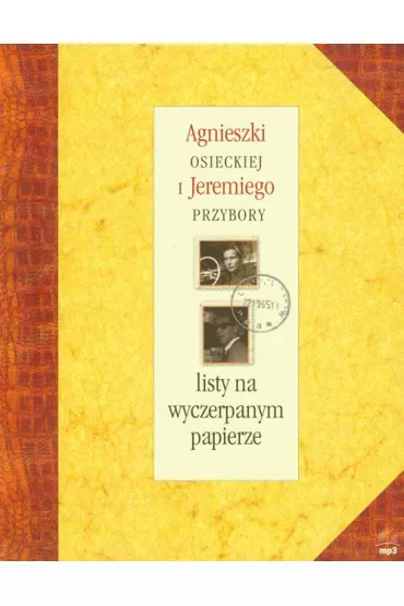 Listy na wyczerpanym papierze + CD - Agnieszka Osiecka, Jeremi Przybora