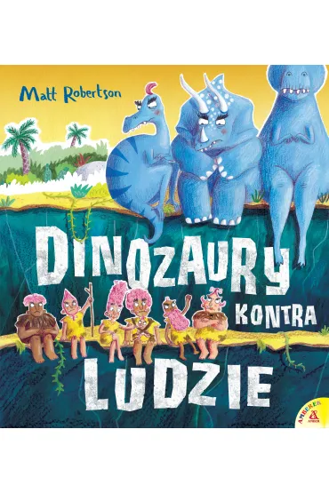Dinozaury kontra ludzie - Matt  Robertson