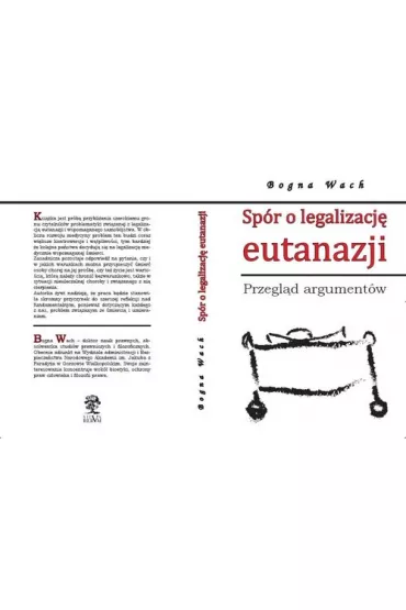 Sp�r o legalizacj� eutanazji - Bogna Wach