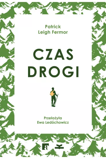 Czas drogi - Patrick Leigh Fermor