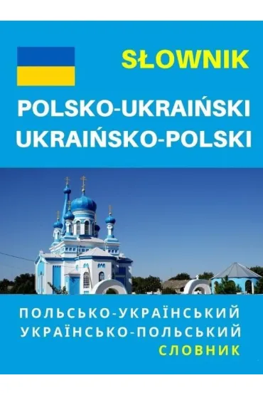 S�ownik polsko-ukrai�ski ukrai�sko-polski