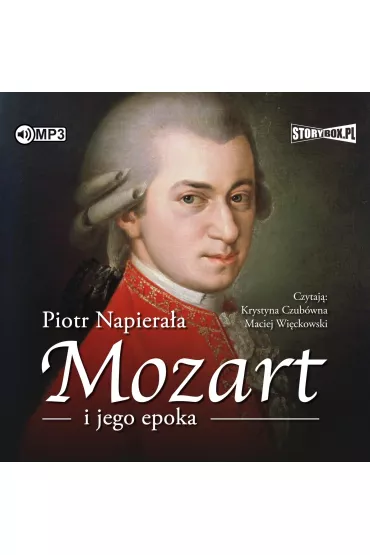 Audiobook CD MP3 Mozart i jego epoka - Piotr Napiera�a