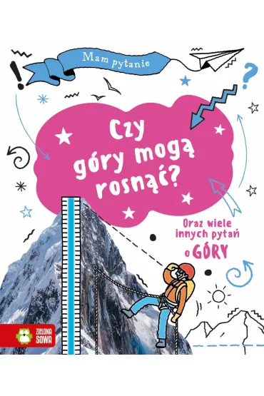 Mam pytanie. Czy g�ry mog� rosn��? - Tony Richardson, Paula  Richardson