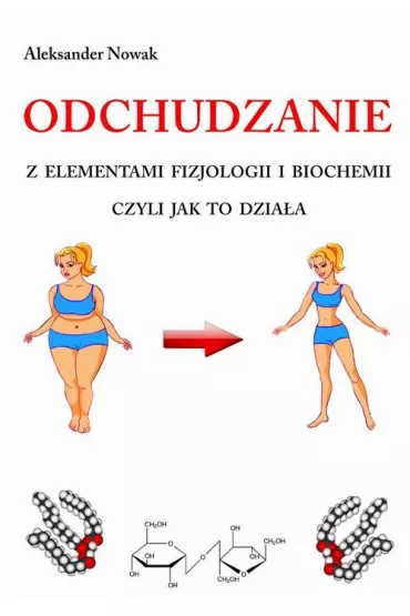 eBook Odchudzanie z elementami fizjologii i biochemii pdf mobi epub - Aleksander Nowak