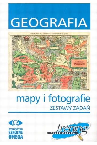 Trening Geografia LO Mapy i fotografie - Tomasz Kozio�