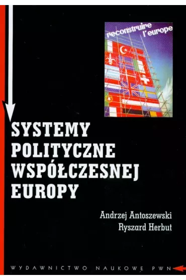 Systemy polityczne wsp�czesnej Europy - Andrzej Antoszewski , Ryszard Herbut, Herbut Ryszard