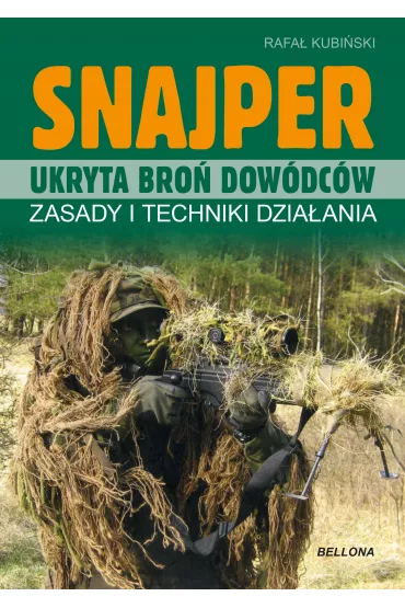 Snajper. Ukryta bro� dow�dc�w - Rafa� Kubi�ski