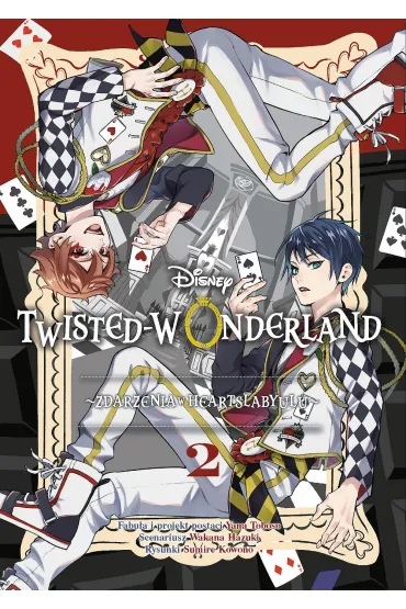 Zdarzenia w Heartslabyulu. Twisted-Wonderland. Tom 2 - Yana Toboso, Wakana Hazuki