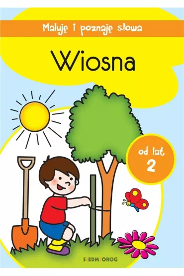 Maluj� i poznaj� s�owa. Wiosna