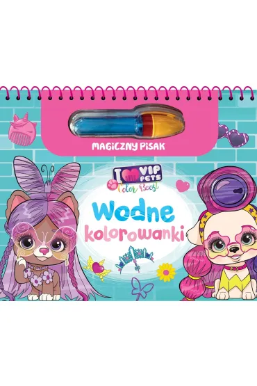 I love VIP Pets. Kolorowanki wodne i magiczny pisak