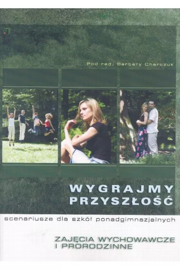 Wygrajmy przysz�o�� CD - Barbara Charczuk