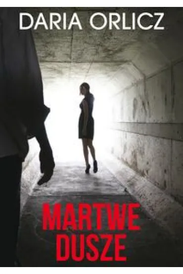 Martwe dusze - Daria Orlicz