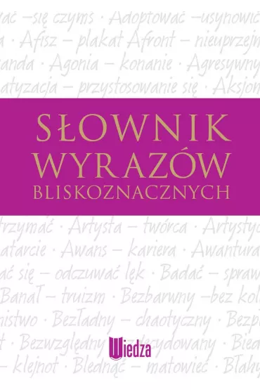 S�ownik wyraz�w bliskoznacznych. Wydanie 2016