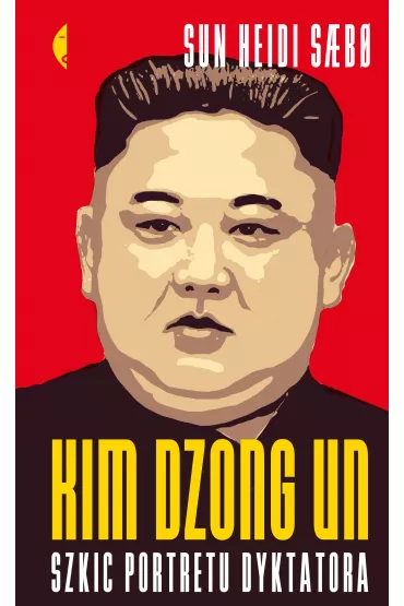 Kim Dzong Un. Szkic portretu dyktatora - Sun Heidi Sæbø