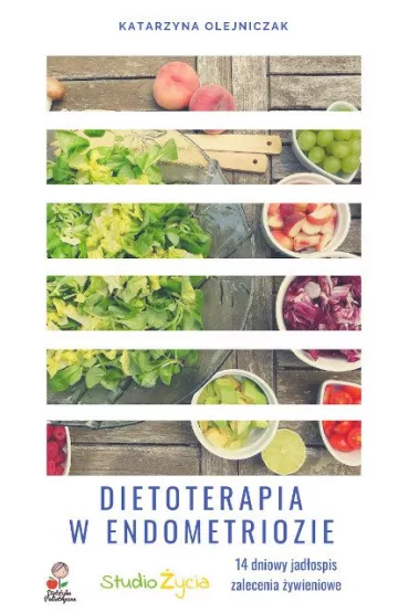 eBook Dieta w Endometriozie pdf - Katarzyna Olejniczak