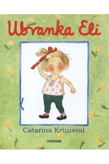 Ubranka Eli - Catarina Kruusval
