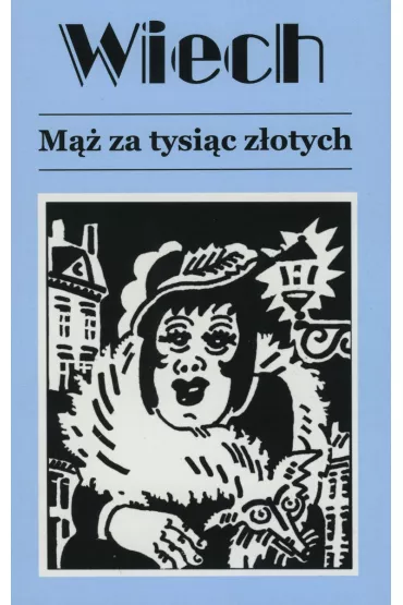 M�� za tysi�c z�otych. Opowiadania powojenne. Tom 3 - Stefan Wiech Wiechecki