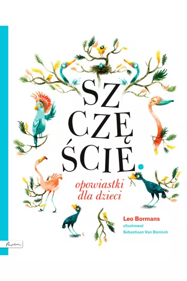 Szcz�cie. Opowiastki dla dzieci - Leo  Bormans