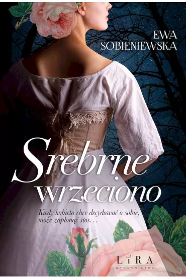 Srebrne wrzeciono - Ewa  Sobieniewska