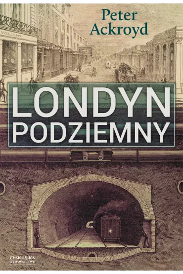 Londyn Podziemnyackroyd Peter - Peter Ackroyd