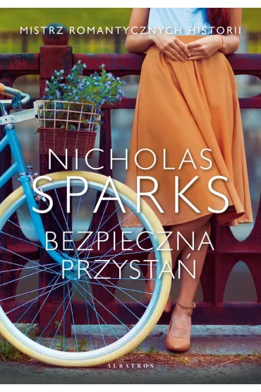 Bezpieczna przysta� - Nicholas Sparks