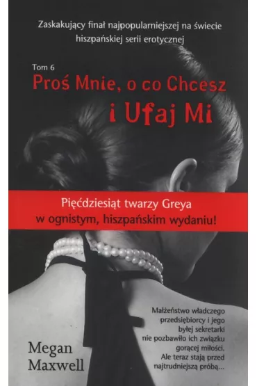 I ufaj mi. Pro� mnie, o co chcesz. Tom 6 - Maxwell Megan