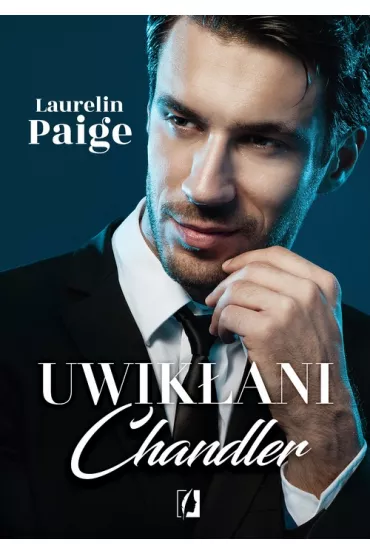Chandler. Uwikani. Tom 5 - Laurelin Paige