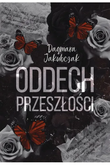 Oddech przesz�o�ci - Dagmara  Jakubczak