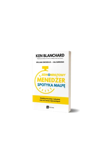 Jednominutowy Mened�er spotyka ma�p� - Ken Blanchard, Hal Burrows, William  Oncken Jr