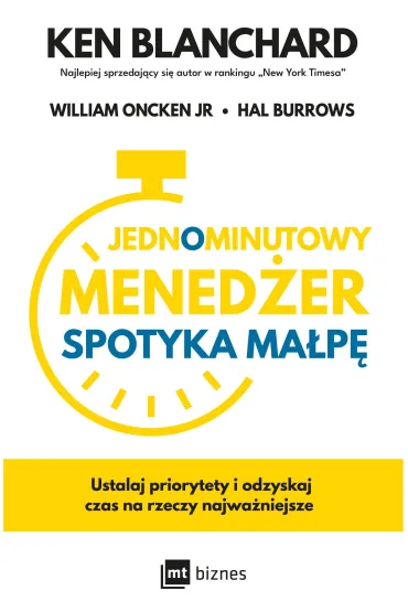 Jednominutowy Mened�er spotyka ma�p� - Ken Blanchard, Hal Burrows, William  Oncken Jr