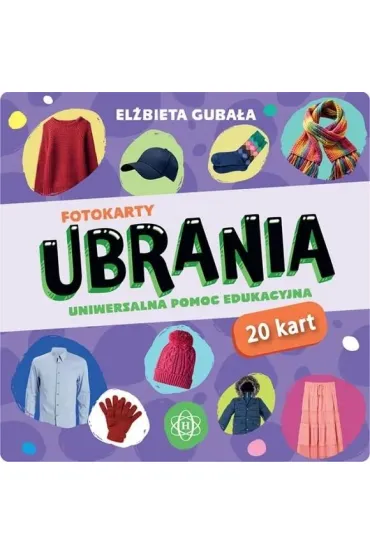 Fotokarty Ubrania uniwersalna pomoc edukacyjna - El�bieta Guba�a