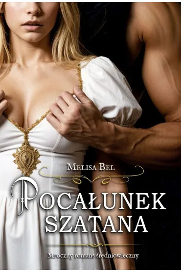 Poca�unek szatana. Mroczni oblubie�cy. Tom 1 - Melisa Bel