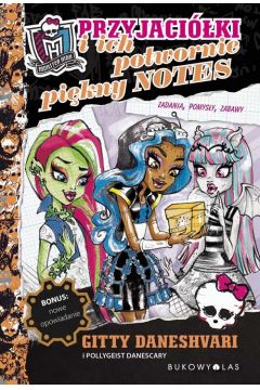 Monster High Przyjaciki i ich potwornie pikny notes