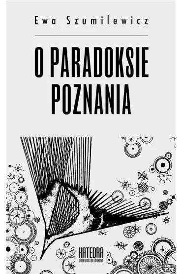 O paradoksie poznania - Ewa  Szumilewicz