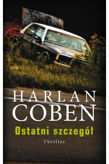 Ostatni szczeg�. Myron Bolitar. Tom 6 - Harlan Coben