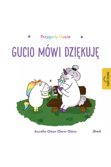 Przygody Gucia. Gucio m�wi dzi�kuj� - Aurelie Chien Chow Chine