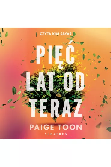 Audiobook Pi�� lat od teraz mp3 - Paige Toon