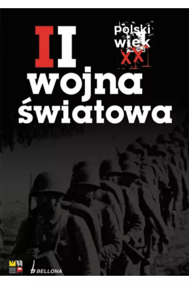 Polski wiek XX. II wojna �wiatowa. Tom 2