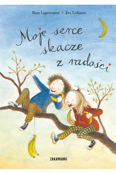 Moje serce skacze z radoci - Rose Lagercrantz