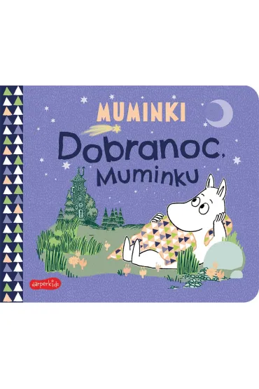 Dobranoc, Muminku. Muminki. Ksi��eczki kartonowe