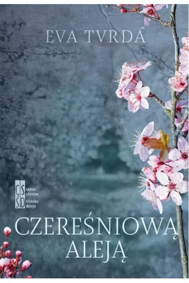 Czere�niow� alej� - Eva Tvrda