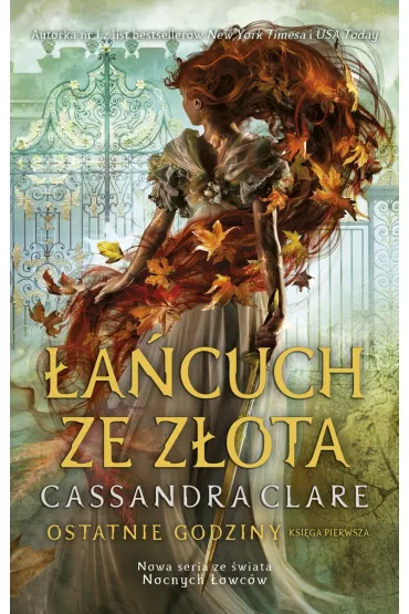 �a�cuch ze z�ota. Ostatnie godziny. Tom 1 - Cassandra Clare