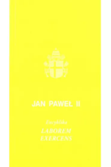 Encyklika Laborem exercens w.2021 - Jan Pawe� II