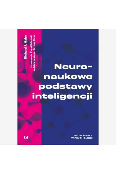 Neuronaukowe podstawy inteligencji - Richard J Haier