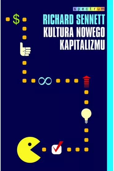 Kultura nowego kapitalizmu - Richard Sennett