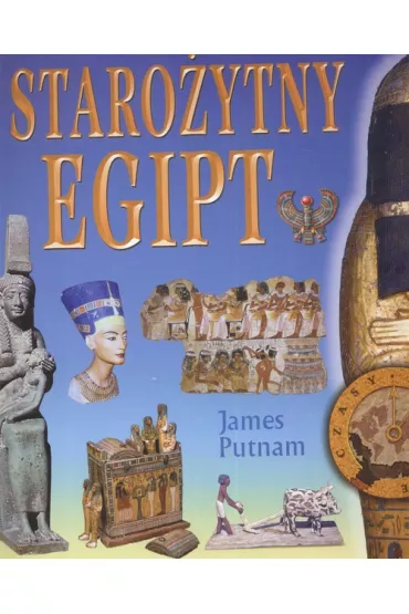 Staro�ytny Egipt. Ksi��ka z szablonami - James Putnam