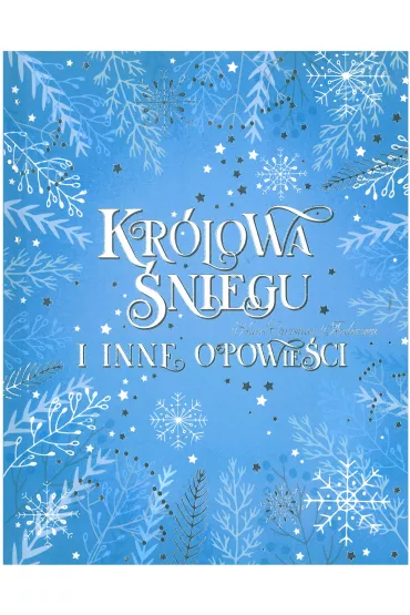 Krlowa niegu i inne opowieci - Hans Christian Andersen