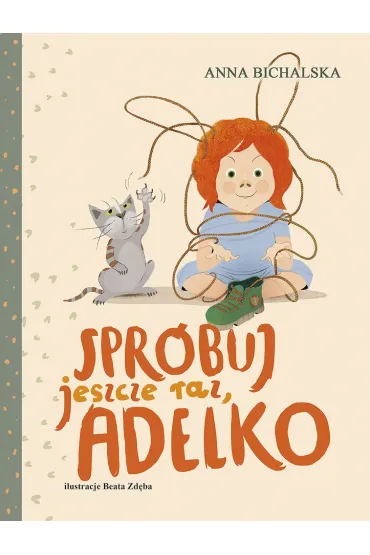 Spr�buj jeszcze raz, Adelko - Anna Bichalska