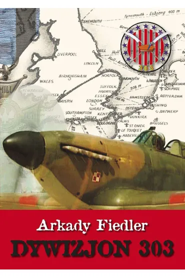 Dywizjon 303 - Arkady Fiedler